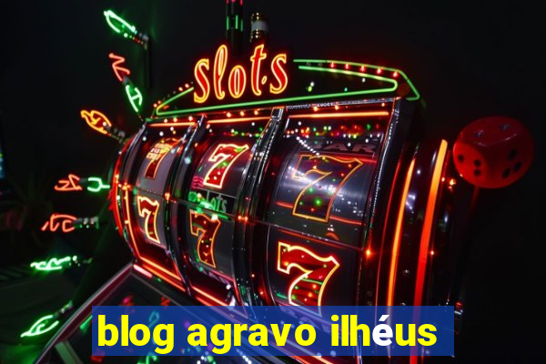 blog agravo ilhéus