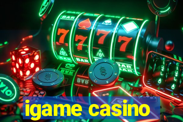 igame casino