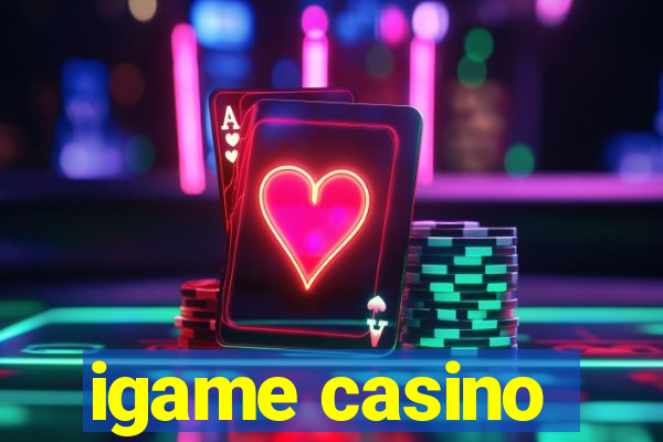 igame casino