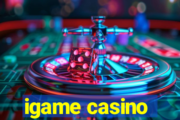 igame casino