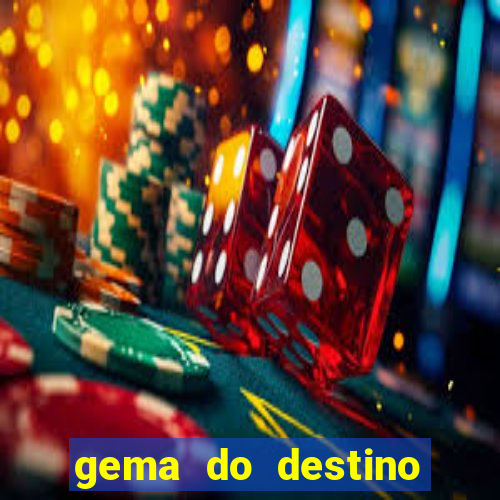 gema do destino c贸digos 2024