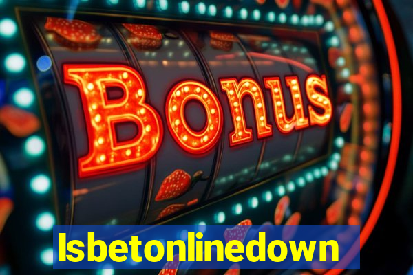 Isbetonlinedown