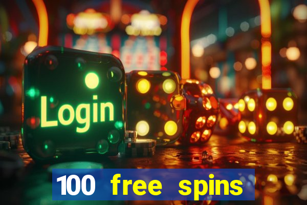 100 free spins online casino