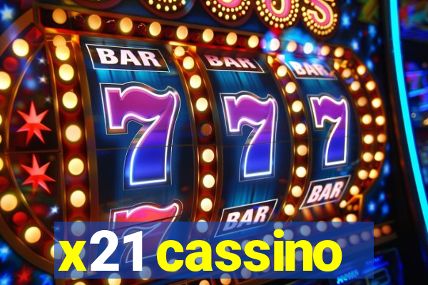 x21 cassino