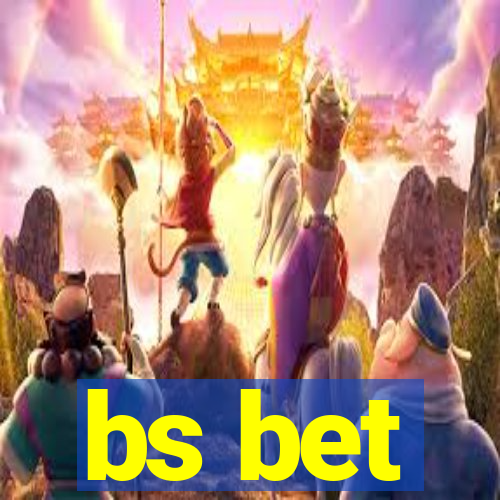 bs bet