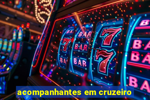 acompanhantes em cruzeiro