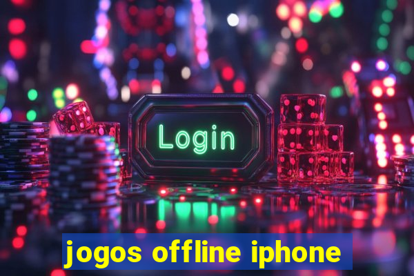 jogos offline iphone