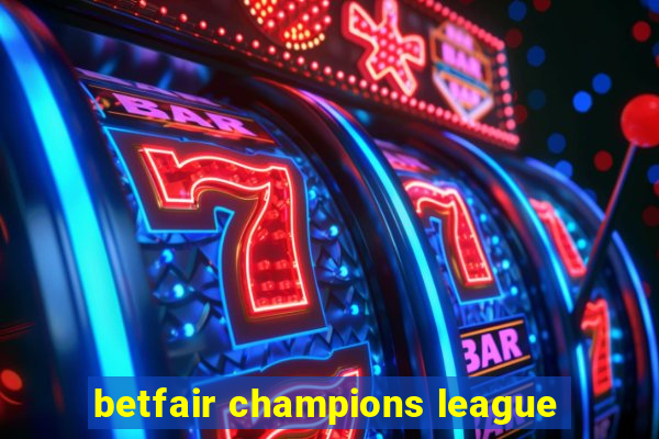 betfair champions league