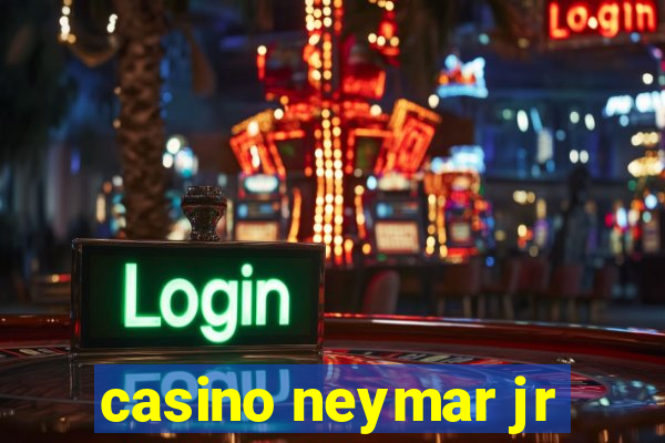 casino neymar jr