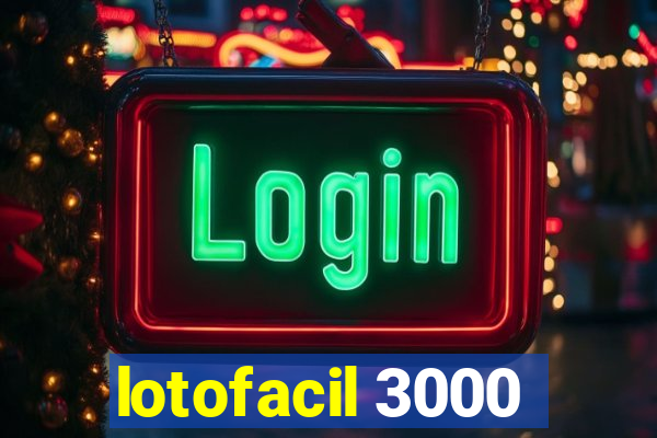 lotofacil 3000