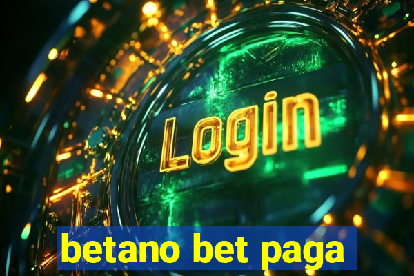 betano bet paga