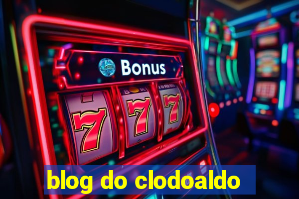 blog do clodoaldo