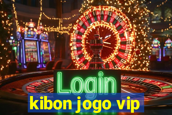 kibon jogo vip