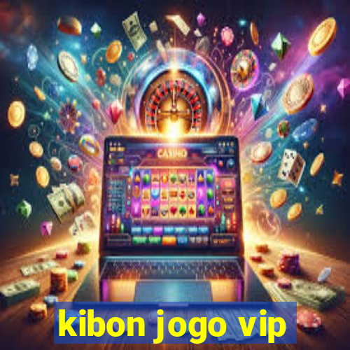 kibon jogo vip