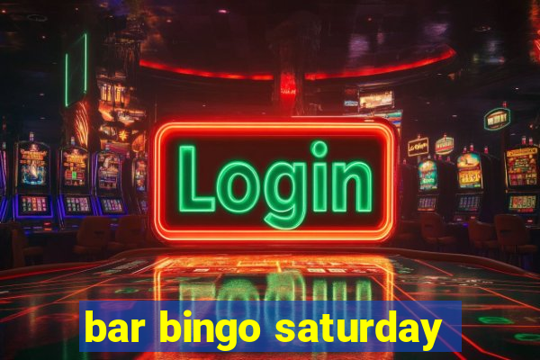 bar bingo saturday