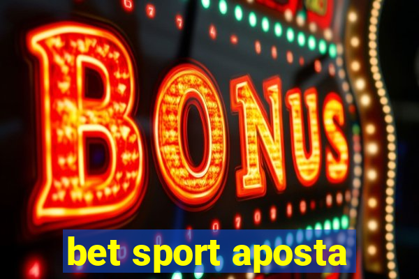 bet sport aposta