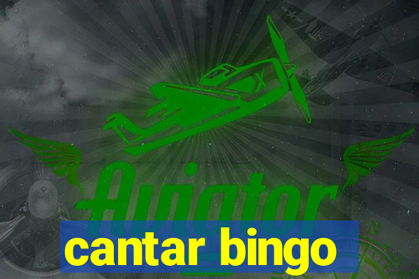 cantar bingo