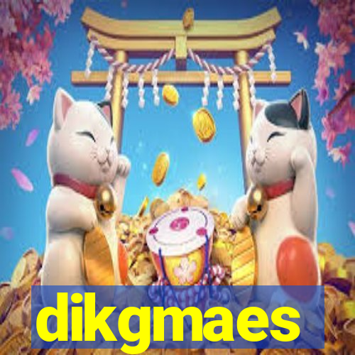 dikgmaes