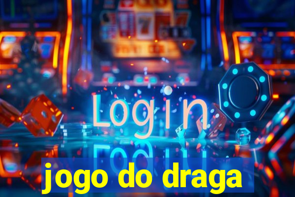 jogo do draga