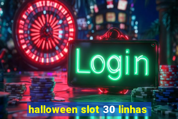 halloween slot 30 linhas