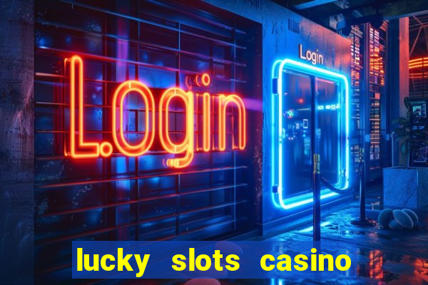 lucky slots casino game 777