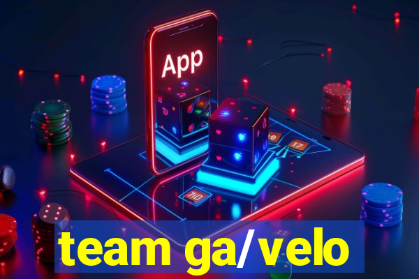 team ga/velo