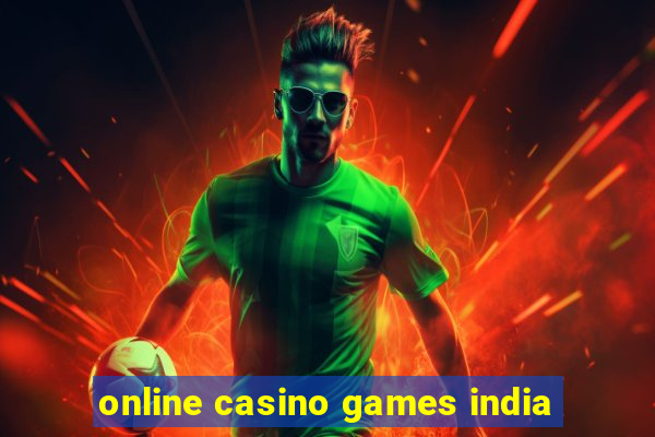 online casino games india