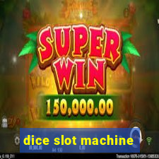 dice slot machine