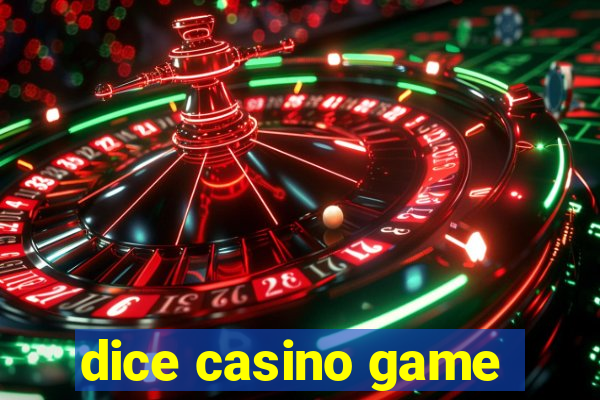 dice casino game