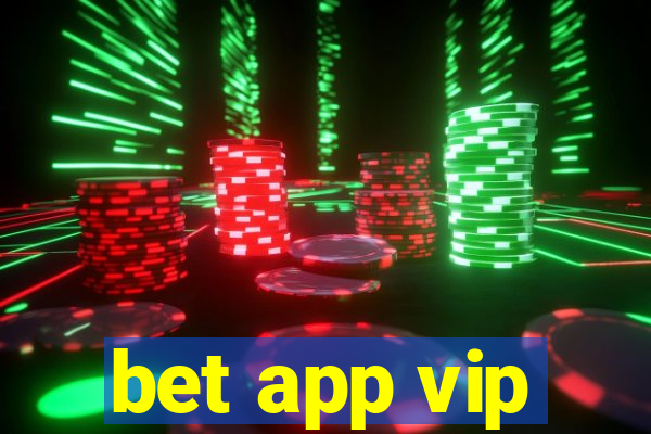 bet app vip