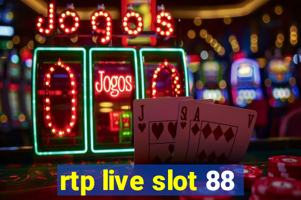 rtp live slot 88