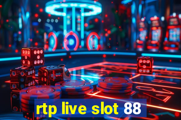 rtp live slot 88