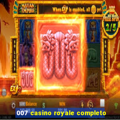 007 casino royale completo