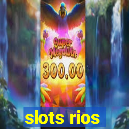 slots rios