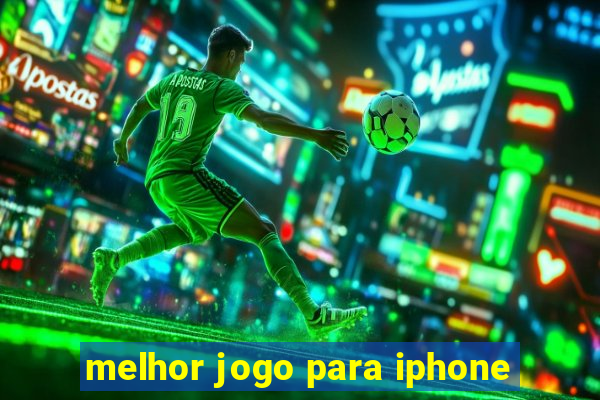 melhor jogo para iphone