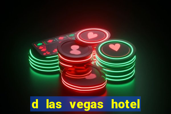 d las vegas hotel and casino