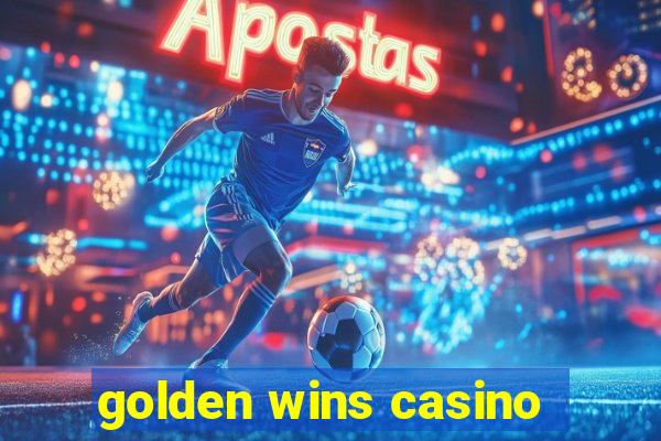 golden wins casino