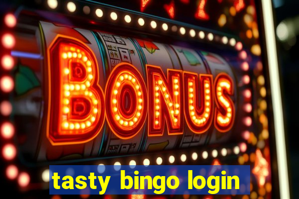 tasty bingo login