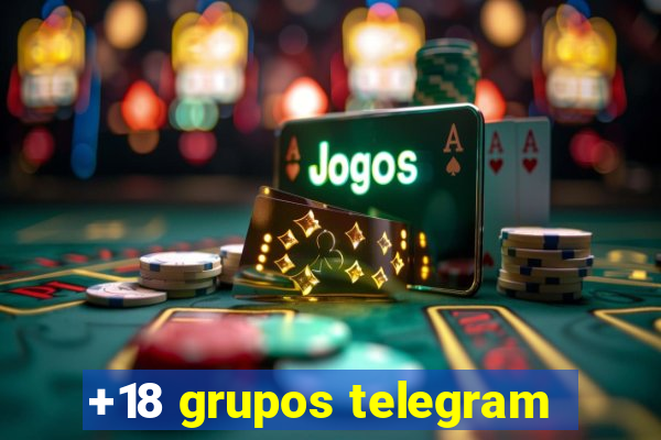 +18 grupos telegram