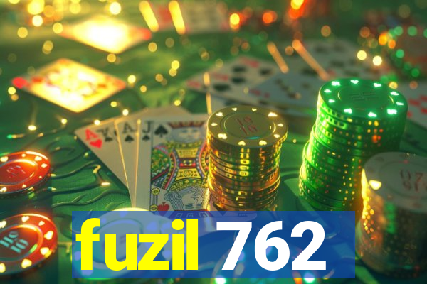 fuzil 762