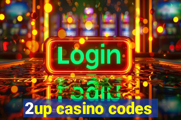 2up casino codes