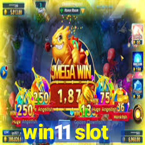 win11 slot