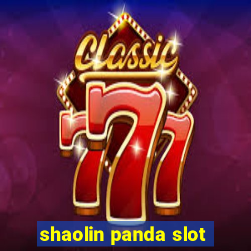 shaolin panda slot