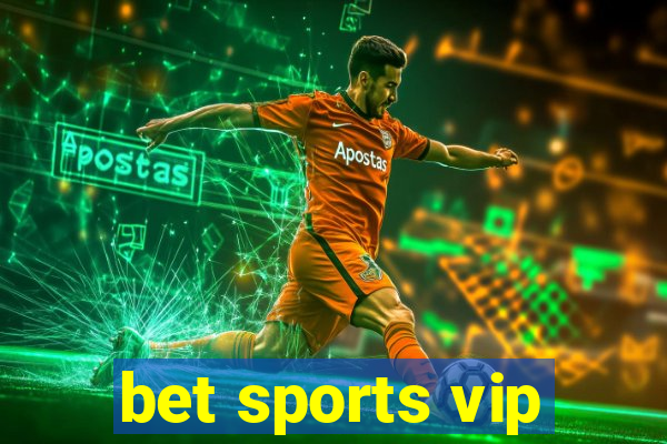 bet sports vip