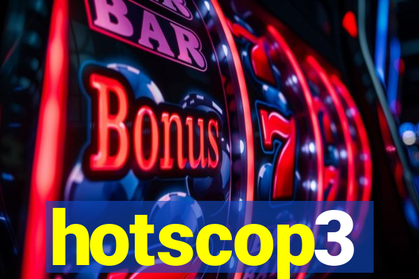 hotscop3