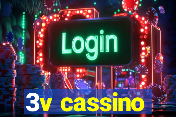 3v cassino