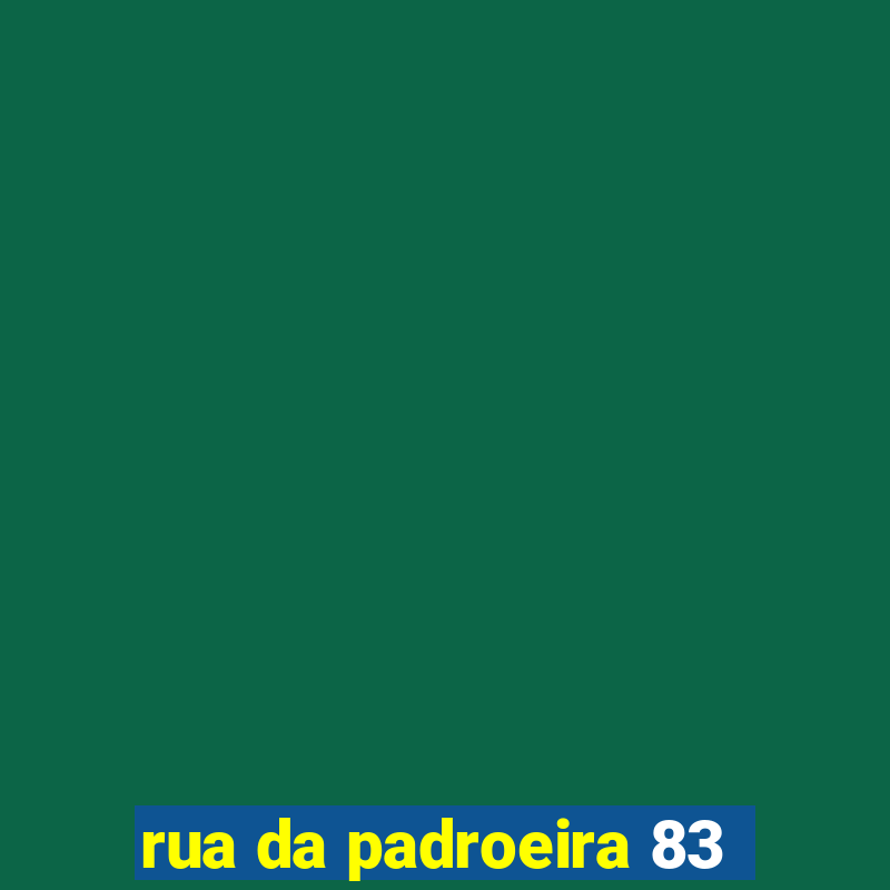 rua da padroeira 83