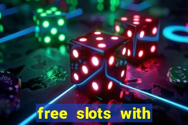 free slots with real money