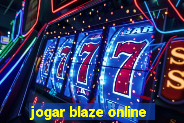 jogar blaze online