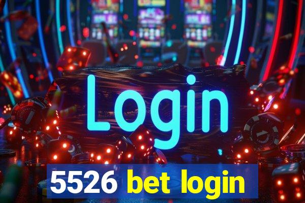 5526 bet login